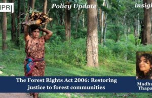 The Forest Rights Act 2006: Restoring Justice To Forest Communities – IMPRI Impact And Policy Research Institute The Forest Rights Act 2006: Restoring justice to forest communities