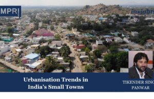 Urbanisation In India’s Small Towns Copy of Insights 4