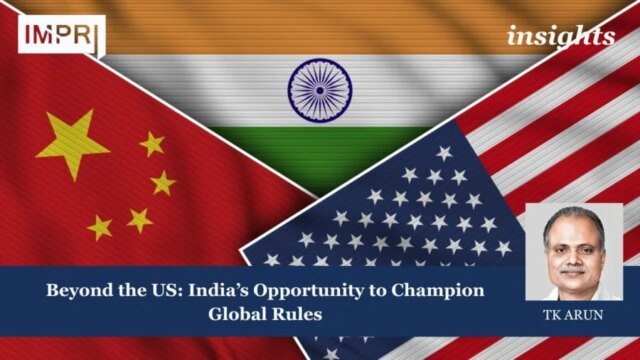 Beyond The US: India’s Opportunity To Champion Global Rules - Copy of Insights 5 e1773557558517
