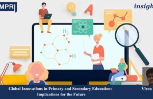 Global Innovations In Primary And Secondary Education: Implications For The Future – IMPRI Impact And Policy Research Institute PU posting 2.0 1