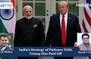 India’s Strategy Of Patience With Trump Has Paid Off Copy of Insights 10 1 e1773625328378