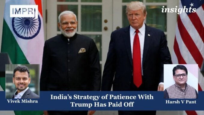 India’s Strategy Of Patience With Trump Has Paid Off Copy of Insights 10 1 e1773625328378