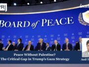 Peace Without Palestine? The Critical Gap In Trump’s Gaza Strategy March 16, 2026 Peace Without Palestine? The Critical Gap In Trump’s Gaza Strategy March 16, 2026