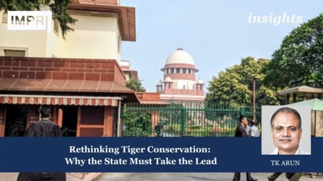 Rethinking Tiger Conservation: Why The State Must Take The Lead Copy of Insights 14 1