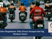 Selective Regulation: Why Power Escapes But Gig Workers Don’t – IMPRI Impact And Policy Research Institute 152 e1773517639815