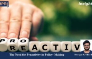 The Need For Proactivity In Policy-Making – IMPRI Impact And Policy Research Institute PUposting2.0 resized to small resized to large