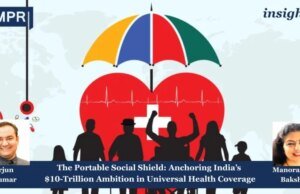 The Portable Social Shield: Anchoring India’s $10-Trillion Ambition In Universal Health Coverage The Portable Social Shield: Anchoring India’s $10-Trillion Ambition In Universal Health Coverage