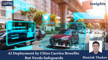 AI Deployment By Cities Carries Benefits, But Needs Safeguards – IMPRI Impact And Policy Research Institute 124