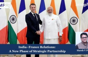 India-France Relations: A New Phase Of Strategic Partnership India-France Relations: A New Phase Of Strategic Partnership