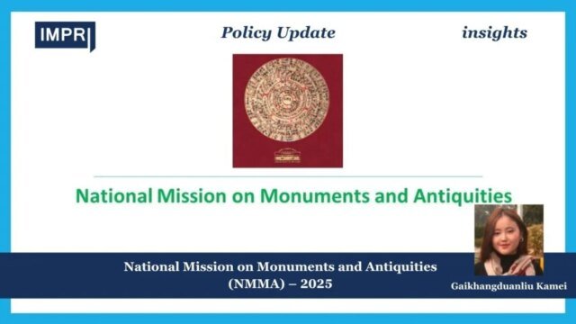 National Mission On Monuments And Antiquities (NMMA) – 2025