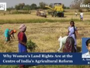 Women’s Land Rights: Centre Of India’s Agricultural Reform Board of Peace 3 1 e1776340757321