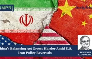 China’s Balancing Act Grows Harder Amid U.S. Iran Policy Reversals – IMPRI Impact And Policy Research Institute Copy of Insights 7 e1778354100208