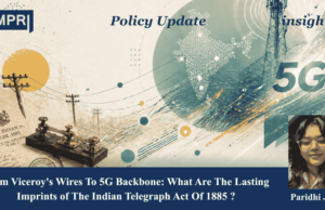From Viceroy’s Wires To 5G Backbone: What Are The Lasting Imprints Of The Indian Telegraph Act Of 1885? – IMPRI Impact And Policy Research Institute From Viceroy's Wires To 5G Backbone: What Are The Lasting Imprints of The Indian Telegraph Act Of 1885?