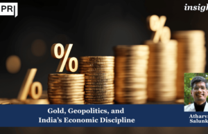 Gold, Geopolitics, And India’s Economic Discipline PU posting 2.0 2
