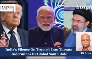 India’s Silence On Trump’s Iran Threats Undermines Its Global South Role trump india