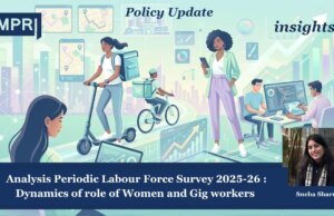 Analysis Periodic Labour Force Survey 2025-26 – Dynamics Of Role Of Women And Gig Workers In Workforce Template 21