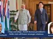Chips And Ships : South Korean President’s Delhi Visit Will Foster Strategic Relations Yourparagraphtext 1 e1780413498469