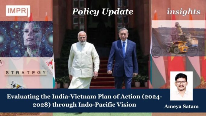 Evaluating The India-Vietnam Plan Of Action (2024-2028) Through Indo-Pacific Vision Template 8