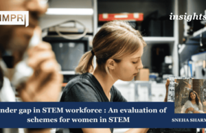 Gender Gaps In STEM Workforce In India : An Evaluation Of Schemes For Women In STEM Screenshot 2026 06 22 232440