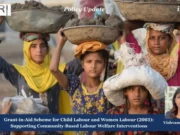 Grant-in-Aid Scheme For Child Labour And Women Labour (2003): Supporting Community-Based Labour Welfare Interventions Grant in Aid Scheme for Child Labour and Women Labour 2003 Supporting Community Based Labour Welfare Interventions 1
