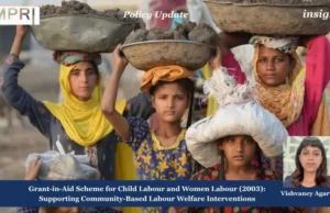 Grant-in-Aid Scheme For Child Labour And Women Labour (2003): Supporting Community-Based Labour Welfare Interventions Grant in Aid Scheme for Child Labour and Women Labour 2003 Supporting Community Based Labour Welfare Interventions 1