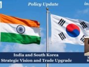 India And South Korea Strategic Vision And Trade Upgrade PUposting2.01 1