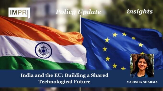 India And The EU: Building A Shared Technological Future – IMPRI Impact And Policy Research Institute technological
