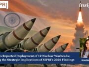 India’s Reported Deployment Of 12 Nuclear Warheads: Assessing The Strategic Implications Of SIPRI’s 2026 Findings – IMPRI Impact And Policy Research Institute Pi7 image tool 1 1
