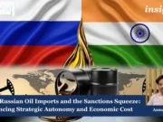 India’s Russian Oil Imports And The Sanctions Squeeze: Balancing Strategic Autonomy And Economic Cost – IMPRI Impact And Policy Research Institute BattlegroundtoBastionHowHimantaBiswaSarmaReshapedAssamPoliticshttpsaninews.innewsnationalgeneral newsbattleground to bastion how himanta biswa sarma reshaped assam politics20260514173627 1