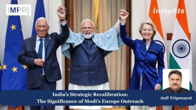 India’s Strategic Recalibration: The Significance Of Modi’s Europe Outreach Indias Strategic Recalibration The Significance of Modis Europe Outreach 1