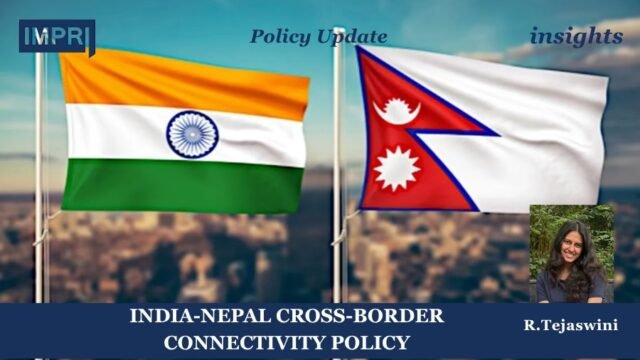 NDIA-NEPAL CROSS-BORDER CONNECTIVITY POLICY: Why It Matters ? - IMPRI tempImageEgVF3U