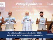 New National Cooperative Policy 2025: Reforming India’s Cooperative Ecosystem New national policy.jpg