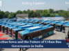 PM EBus Sewa And The Future Of Urban Bus Governance In India PU posting 2.0 2 1