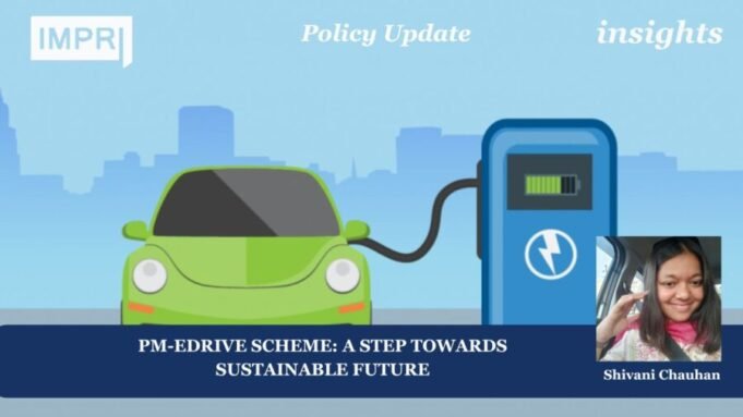 PM-EDRIVE Scheme: A Step Towards Sustainable Future – IMPRI Impact And Policy Research Institute Board of Peace 6 e1782067202640