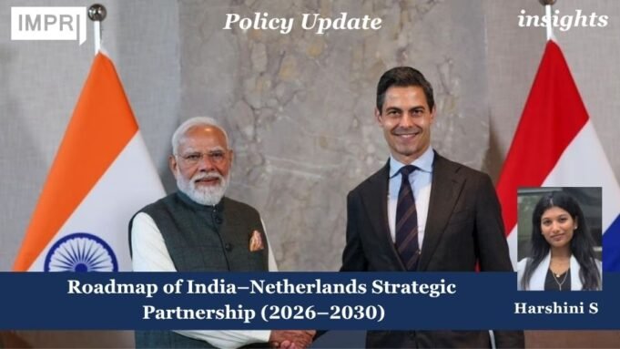 Roadmap Of India–Netherlands Strategic Partnership (2026–2030) India netherlands