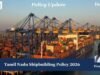Tamil Nadu Shipbuilding Policy 2026 – %sitename TN harsh