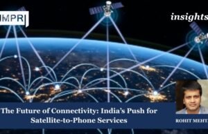 The Future Of Connectivity: India’s Push For Satellite-to-Phone Services – IMPRI Impact And Policy Research Institute 216 e1780777649185
