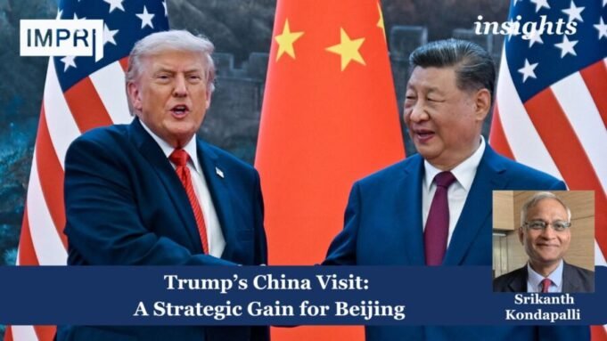 Trump’s China Visit: A Strategic Gain For Beijing Trump’s China Visit: A Strategic Gain for Beijing
