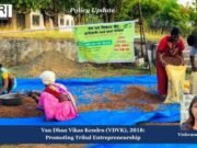 Van Dhan Vikas Kendra (VDVK), 2018: Promoting Tribal Entrepreneurship Van Dhan Vikas Kendra VDVK 2018 Promoting Tribal Entrepreneurship 1