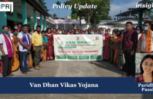 Van Dhan Vikas Yojana – IMPRI Impact And Policy Research Institute PU posting 2.0 3 1