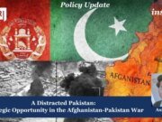 A Distracted Pakistan: Strategic Opportunity In The Afghanistan-Pakistan War 98 e1785080739703
