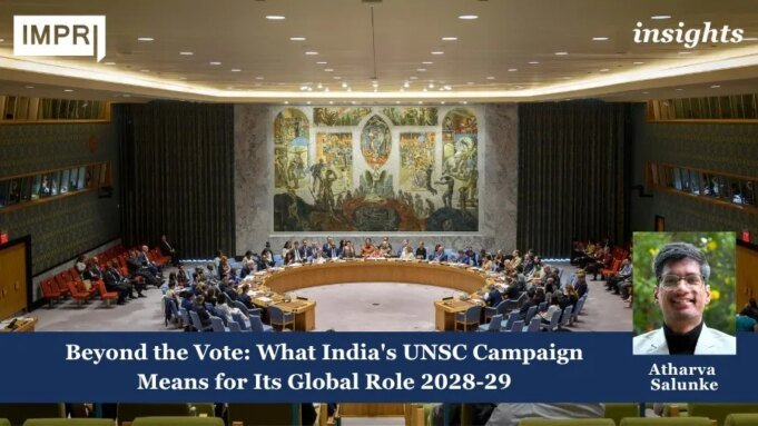 Beyond The Vote: What India’s UNSC Campaign Means For Its Global Role 2028-29 PUposting2.0