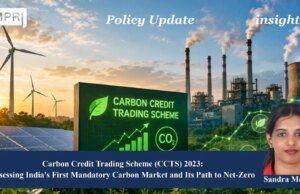 Carbon Credit Trading Scheme (CCTS) 2023: Assessing India’s First Mandatory Carbon Market And Its Path To Net-Zero Carbon Credit
