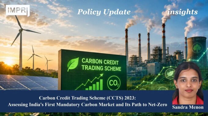 Carbon Credit Trading Scheme (CCTS) 2023: Assessing India’s First Mandatory Carbon Market And Its Path To Net-Zero Carbon Credit