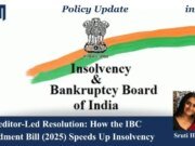 Creditor-Led Resolution: How The IBC Amendment Bill (2025) Speeds Up Insolvency – IMPRI Impact And Policy Research Institute image 4 1