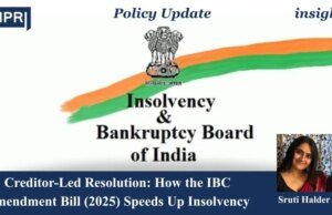 Creditor-Led Resolution: How The IBC Amendment Bill (2025) Speeds Up Insolvency – IMPRI Impact And Policy Research Institute image 4 1