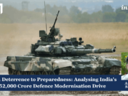 From Deterrence To Preparedness: Analysing India’s ₹52,000 Crore Defence Modernisation Drive f PU posting 2.0 1