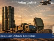 India’s Air Defence Ecosystem – %site PU posting 2.0 3