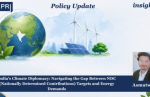 India’s Climate Diplomacy: Navigating The Gap Between NDC (Nationally Determined Contributions) Targets And Energy Demands – IMPRI Impact And Policy Research Institute 2 1
