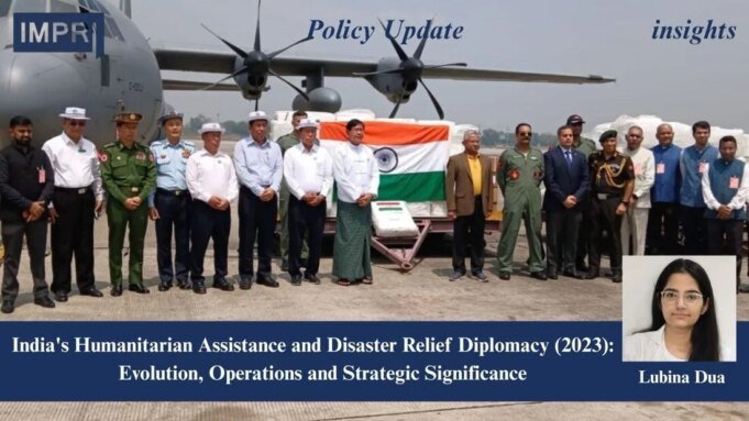 India’s Humanitarian Assistance And Disaster Relief (HADR) Diplomacy: Evolution, Operations And Strategic Significance (2023) lubina poster 2 optimized 200